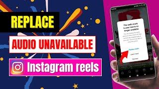 How To Fix Instagram Reels Audio Unavailable 