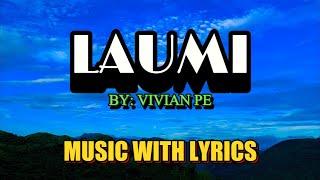 Laumi - Vivian Pe || Visayan Classic Love Song With Lyrics || Feel The Music