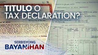 Ang titulo ba ay kasing bisa ng tax declaration?