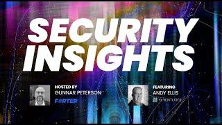 Security Insights with Gunnar Peterson: Andy Ellis, Duha | Forter