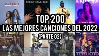 Top 200 Lo Mejor Del 2022 (Parte 02)