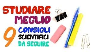 9 consigli scientifici per STUDIARE MEGLIO