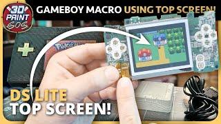 HOW TO use a DS Lite's TOP SCREEN to Build a GameBoy Macro