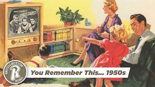 If you grew up in the 1950s….you remember this - PART 1