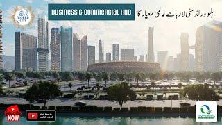 Blue World City |  Business & Commercial Hub | Qazi Investments