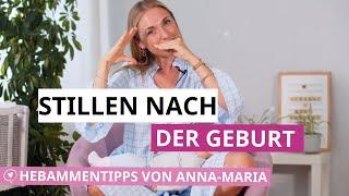 Stillen nach der Geburt ️ Alles zum Thema Baby stillen | Hebammentipps von Anna-Maria