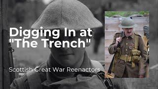 Digging In at "The Trench": Scottish Great War Reenactors