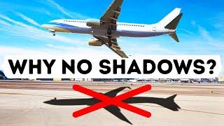 Planes Don't Cast Shadows + Other Unexpected Aviation Facts