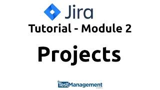 Jira Tutorial 2025 - Projects