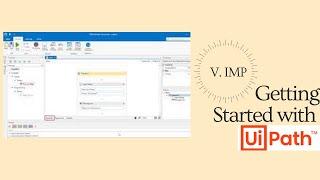 Get Started with UiPath | UiPath Tutorial | RPA | UiPath RPA Beginners Tutorial | UiPath