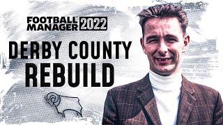 FM22 DERBY COUNTY REBUILD