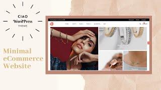 Minimalist WooCommerce Elementor WordPress Theme | Ciao WordPress Theme | Simple eCommerce Website