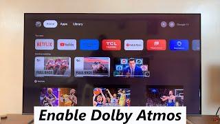 TCL Google TV: How To Turn On Dolby Atmos