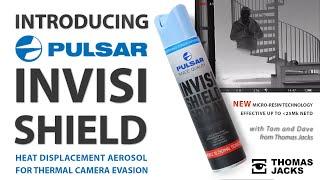 Introducing NEW thermal Invisi Shield from Pulsar