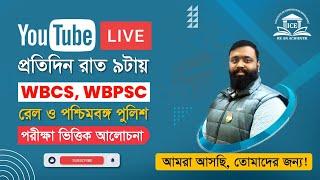 Free Regular Live classes for WBCS,WBPSC,SSC,RAIL,POLICE | BEST WBCS Online Coaching | ICE Academy