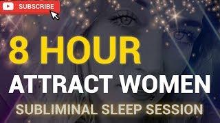 8-Hour Attract Women Sleep Subliminal, Listen for 30 Days! by CORY SKYY