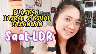 CARA PUASK4N HASR4T S3KSUAL PASANGAN Saat JARAK JAUH ||#ldr