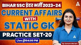 Bihar SSC Inter Level Vacancy 2024-25 Current & Static GK By Sonam Ma'am #20 Bihar Adda247