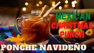 Ponche Navideño, Mexico’s Traditional Christmas Punch