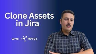 How to Clone Assets in Jira using Revyz