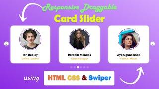 Responsive Draggable Card Slider using HTML CSS & Swiper JS