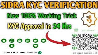 Sidra KYC Verification New Trick - Verify P2P KYC in 24 Hours 