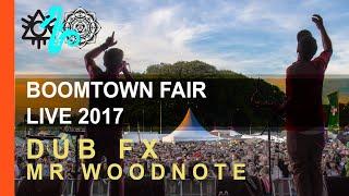 Dub FX & Mr Woodnote live ft. Sahida Apsara  |  Boomtown Fair festival (UK) 2017