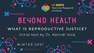 Beyond Health: What is reproductive justice?