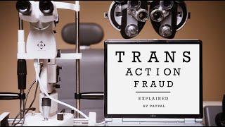 Transaction Fraud Explained by PayPal