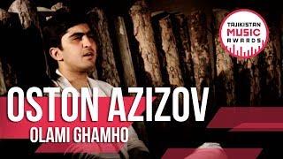 Остон Азизов - Олами гамхо / Oston Azizov - Olami Ghamho