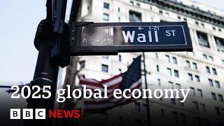 How will the global economy fare in 2025? | BBC News