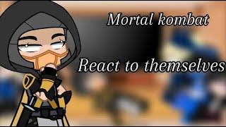 Mortal kombat react to themselves!! || mortal kombat Gacha |\