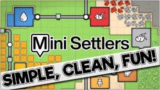 Anno and Shapez merge in this Minimalistic City Builder - Mini Settlers First Taste