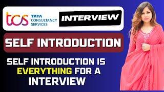 TCS - Self Introduction | Self Introduction is everything for a Interview