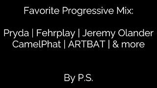 #Progressive Favorite #Mix #EricPrydz #Pryda #Fehrplay #JeremyOlander #CamelPhat #ARTBAT #Sono .....