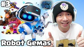 Robotnya Gemes Gemes - Astro Bot Indonesia Part 3