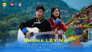 Shona Ley Na || Old Monpa Mashup Song || Lungtan Norbu|| Official Music Video || Mon Lumpa