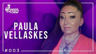 Paula Vellaskes | QueenCast #003