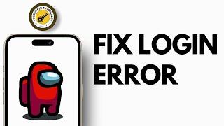 How To Fix Among Us Sign in Error (Quick & Easy!) | Among Us Sign In Error Solved