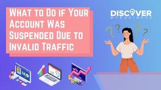 What to Do if Your Account Was Suspended Due to Invalid Traffic