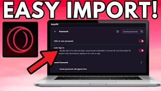 How To Import Passwords To Opera GX 2024