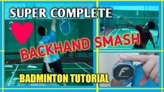 BADMINTON BACKHAND SMASH TECHNIQUES - Super complete (Indonesian with English Subtitles)