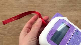 How to create personalised ribbons  with Brother's P-touch Craft Ribbon & Label Printer - part 2