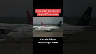 Mandala Airlines Penerbangan RI 091 #fypシ #creepy #insiden