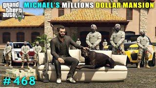 MICHAEL'S NEW MILLIONS DOLLAR MANSION | GTA V GAMEPLAY #468