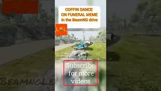 Coffin Dance On Funeral Meme in BeamNG Drive
