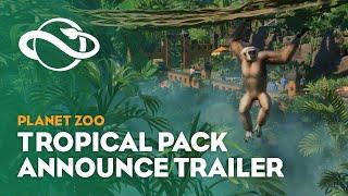 Planet Zoo: Tropical Pack | Announcement Trailer