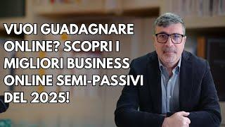 Vuoi Guadagnare Online? Scopri i Migliori Business online Semi-Passivi del 2025!