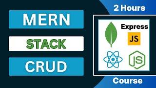 MERN Stack CRUD 2 hours course | Full Stack Web App | MongoDB | Express.js | React | Node.js