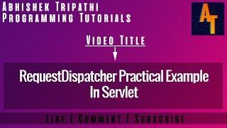 RequestDispatcherDemo  requestdispatcher in servlet # servlet tutorials